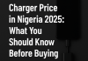 A black smartphone connected to a black charger on a dark background with bold white text: "Charger Price in Nigeria 2025: What You Should Know Before Buying."